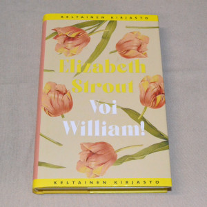 Elizabeth Strout Voi William!